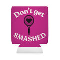 Can Cooler Sleeve - Pink/white, Don't get smashed