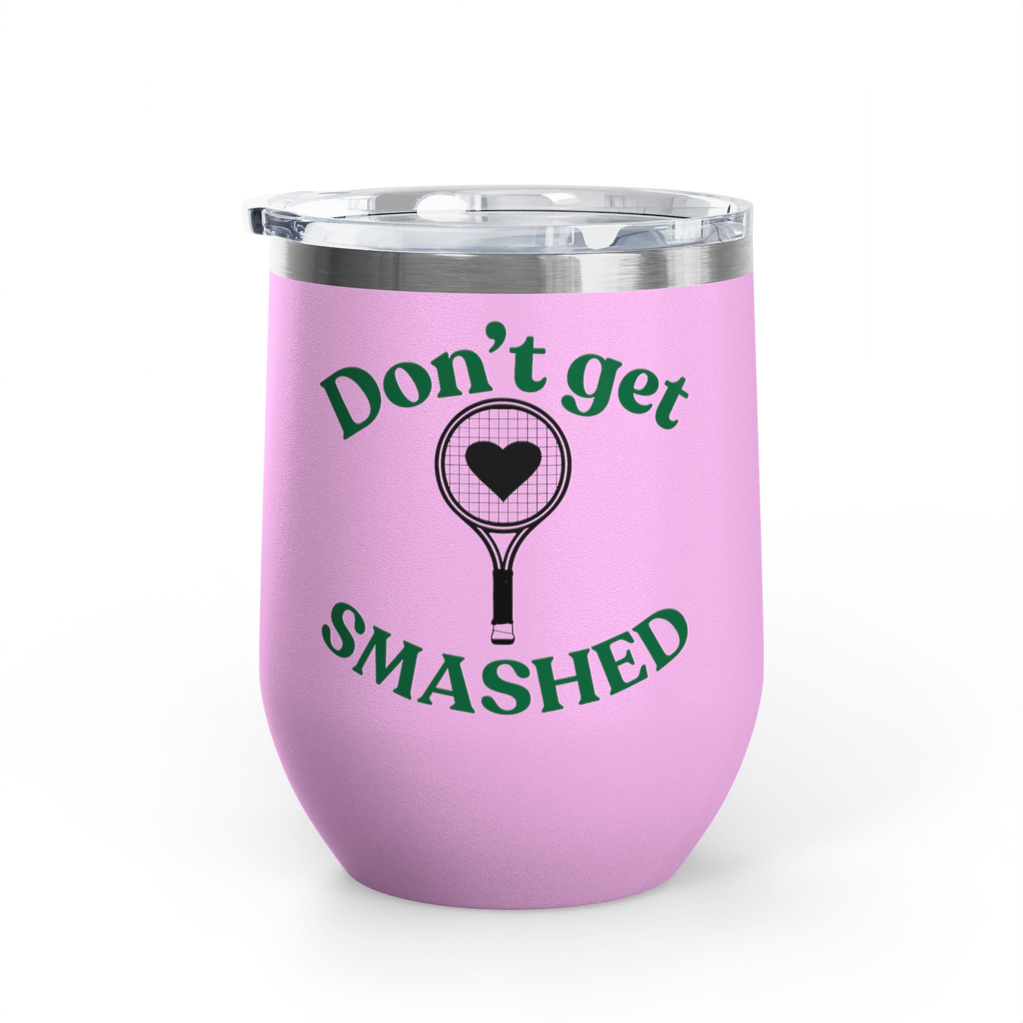 Wine Tumbler — White/racket heart, "Don't Get Smashed" Tennis Wine Tumbler, 12oz