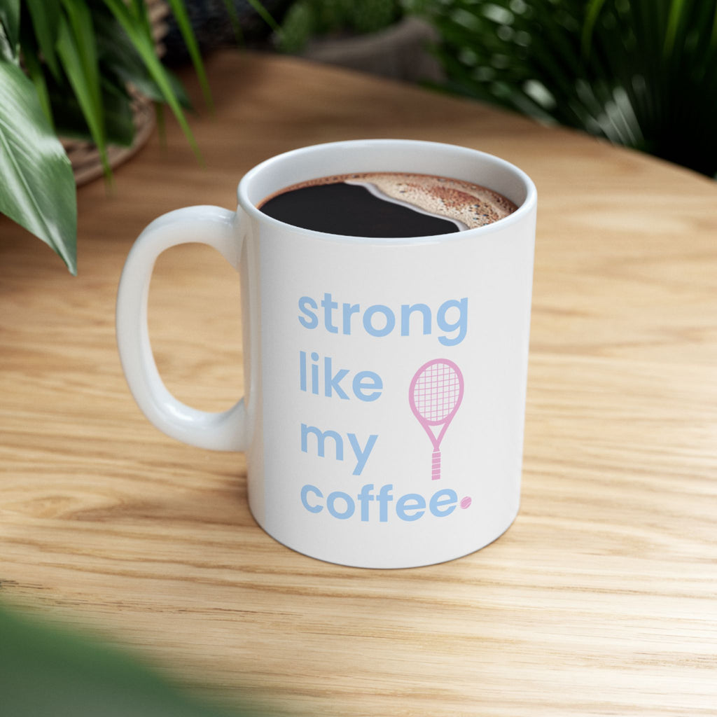 Tennis Ceramic Mug – "Strong Like My Coffee" Cute Pink Racket Coffee Cup (11oz & 15oz) (bubblegum pink/blue)