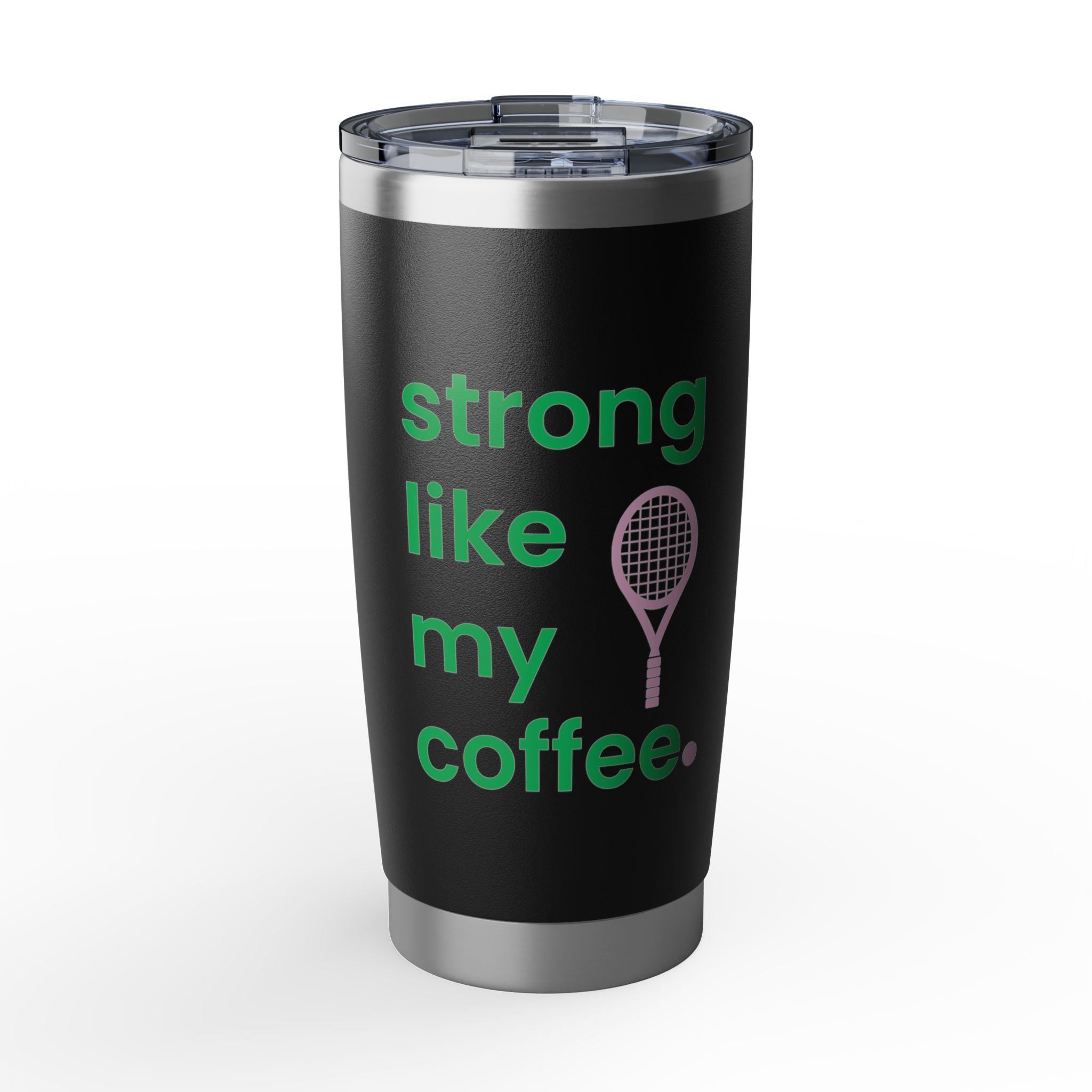 20oz Coffee Tumbler — "Strong Like My Coffee" Tennis Graphic Insulated Travel Cup (bubblegum pink/green)