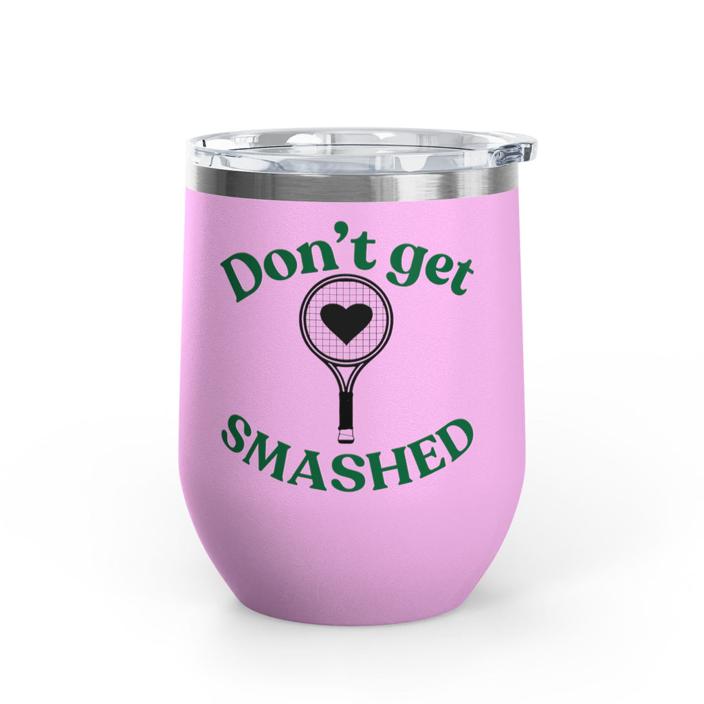 Wine Tumbler — White/racket heart, "Don't Get Smashed" Tennis Wine Tumbler, 12oz